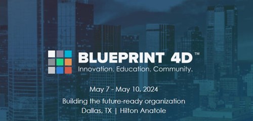 BLUEPRINT 4D Conference | May 7-10, 2024 | Dallas, TX