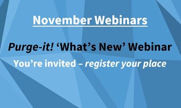 Purge-it! 'What's New' Webinar | Register your place