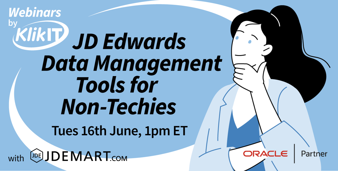 JD Edwards Data Management Tools for Non-Techies Webinar | 16 June 2026