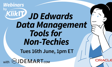 JD Edwards Data Management Tools for Non-Techies Webinar | 16 June 2026