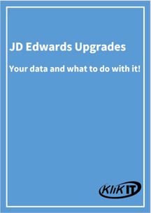 JD Edwards (JDE) Upgrades. Your JD Edwards (JDE) data and preparing for an upgrade