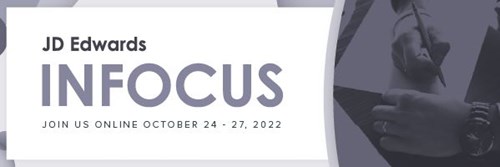 JD Edwards INFOCUS 2022, October 24 - October 27 | Online Conference | Visit Klik IT